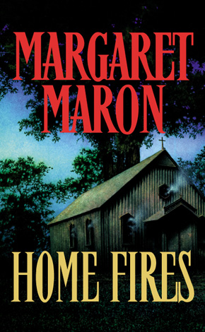 Title details for Home Fires by Margaret Maron - Available